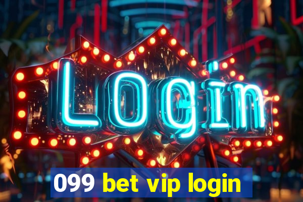099 bet vip login
